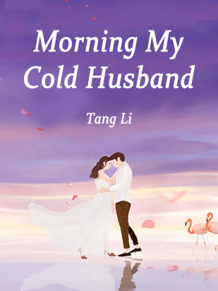 Morning, My Cold Husband